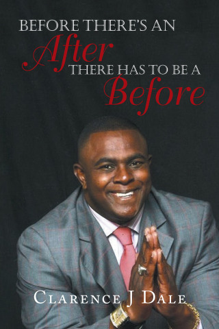 Cover image: Before There's an After There Has to Be a Before 9781524534127