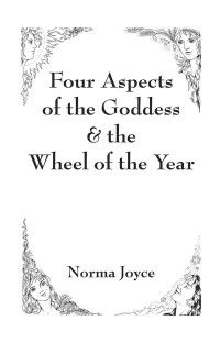 Imagen de portada: Four Aspects of the Goddess & the Wheel of the Year 9781524537432