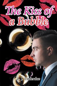 Omslagafbeelding: The Kiss of a Bubble 9781524546168