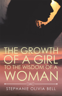 Omslagafbeelding: The Growth of a Girl to the Wisdom of a Woman 9781524575526