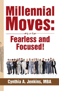 Imagen de portada: Millennial Moves: Fearless and Focused! 9781524584511