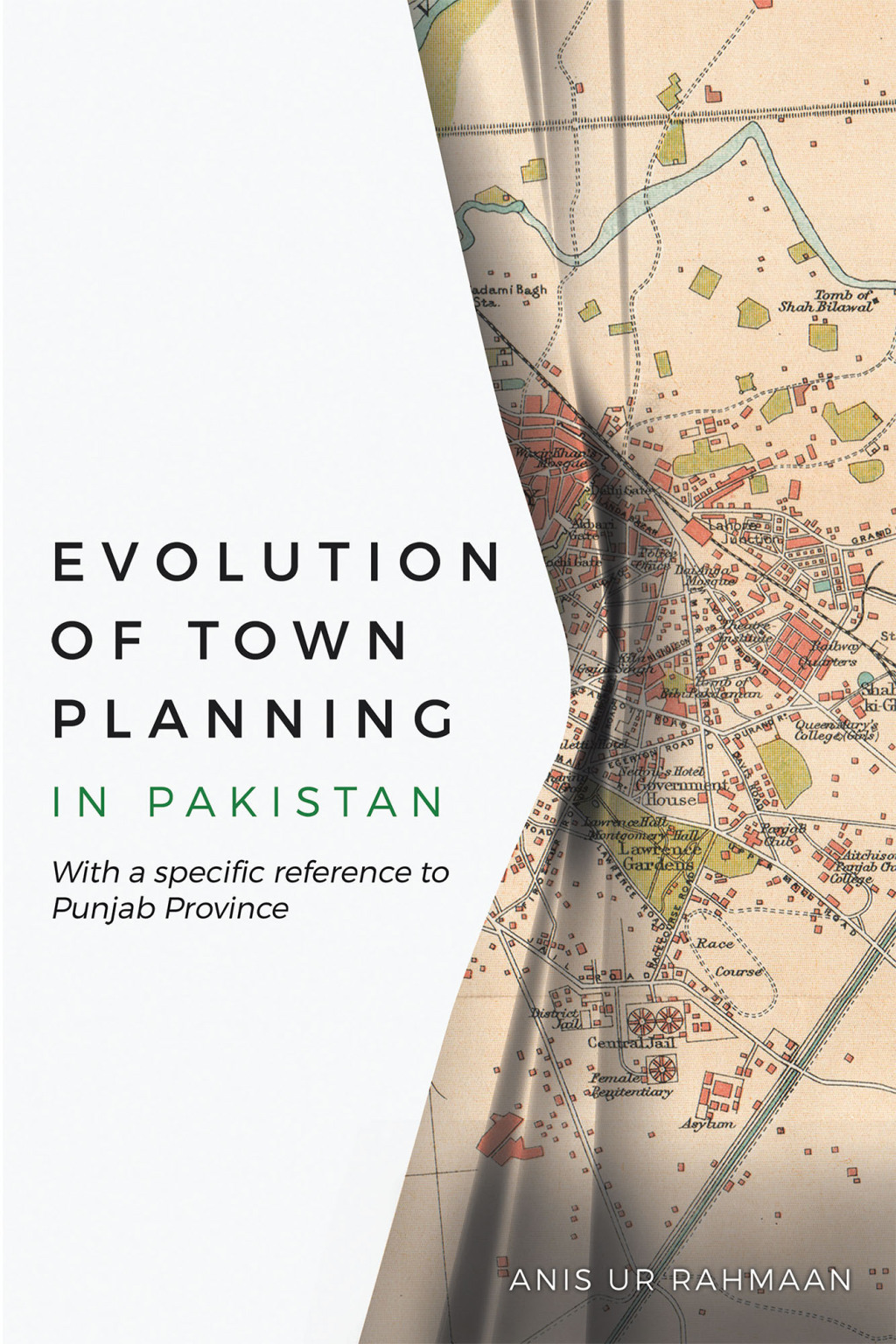Evolution of Town Planning in Pakistan With a Specific Reference to Punjab Province