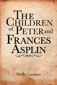 Cover image: The Children of Peter and Frances Asplin 9781524587314