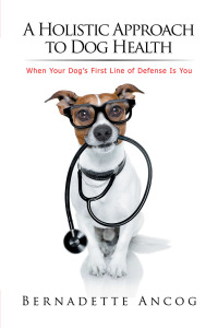Imagen de portada: A Holistic Approach to Dog Health 9781524591694