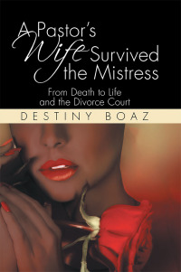 Imagen de portada: A Pastor’s Wife Survived the Mistress 9781524615505