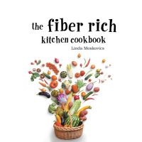 Cover image: The Fiber Rich Kitchen Cookbook 9781524652432