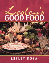 Imagen de portada: Lesley’S Good Food 9781524661076