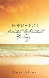 Cover image: Poems for Mental and Spiritual Healing 9781524673086