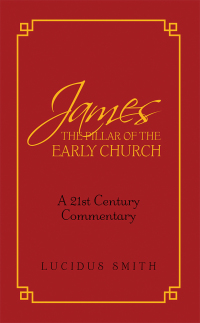 Imagen de portada: James the Pillar of the Early Church 9781524679248