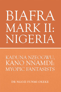 Imagen de portada: Biafra Mark Ii: Nigeria 9781524680077