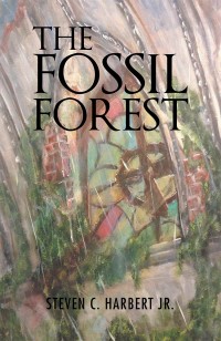 Cover image: The Fossil Forest 9781524697044