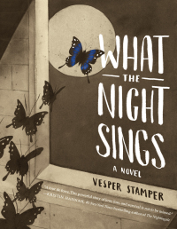 Cover image: What the Night Sings 1st edition 9781524700386