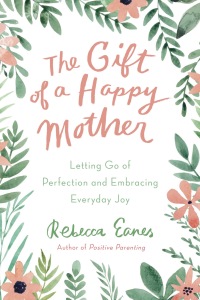 Cover image: The Gift of a Happy Mother 9780143131564