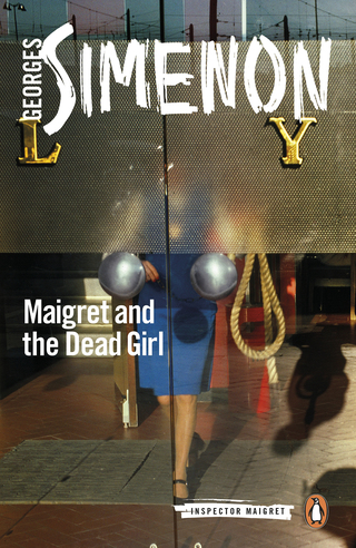 Cover image: Maigret and the Dead Girl 9780241297254