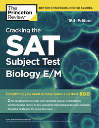 Cover image: Cracking the SAT Subject Test in Biology E/M, 16th Edition 16th edition 9781524710750