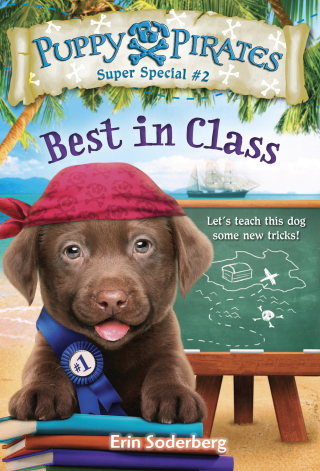 Cover image: Puppy Pirates Super Special #2: Best in Class 9781524713287
