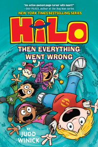 Cover image: Hilo Book 5: Then Everything Went Wrong 9781524714963