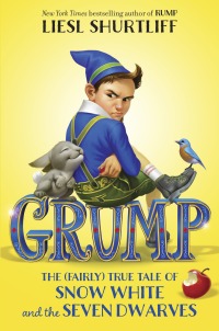 Cover image: Grump: The (Fairly) True Tale of Snow White and the Seven Dwarves 9781524717018