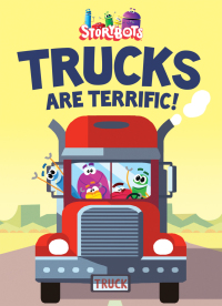 Cover image: Trucks are Terrific! (StoryBots) 9781524718251
