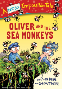Cover image: Oliver and the Sea Monkeys 9780385387897