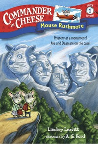 Cover image: Commander in Cheese Super Special #1: Mouse Rushmore 9781524720476