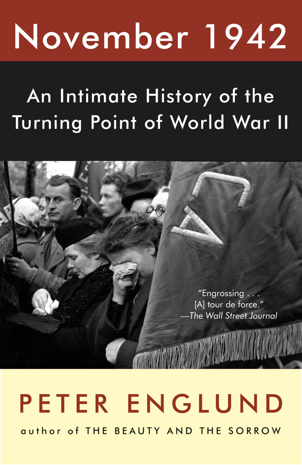 November 1942 An Intimate History of the Turning Point of World War II