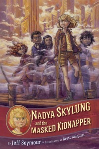 Cover image: Nadya Skylung and the Masked Kidnapper 9781524738686
