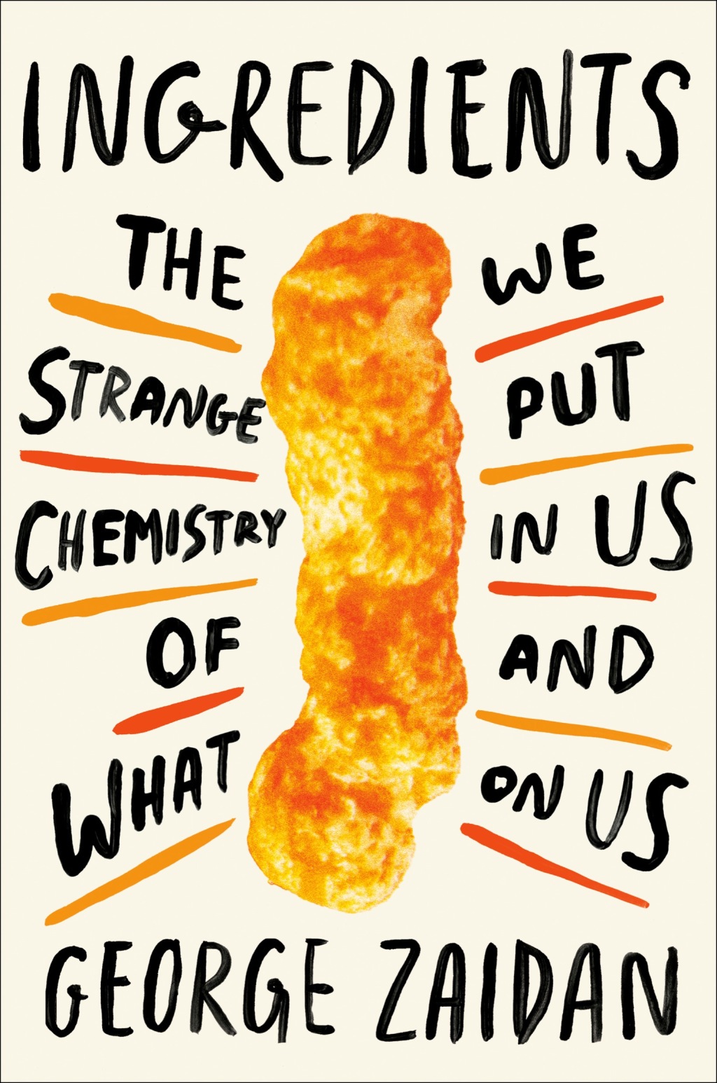 Ingredients The Strange Chemistry of What We Put in Us and on Us
