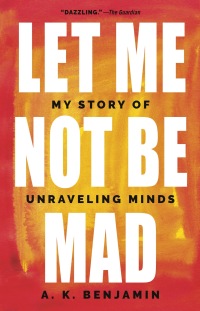 Cover image: Let Me Not Be Mad 9781524744380