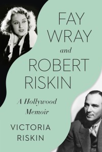 Cover image: Fay Wray and Robert Riskin 9781524747282