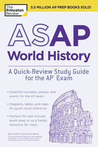 Cover image: ASAP World History: A Quick-Review Study Guide for the AP Exam 9781524757687