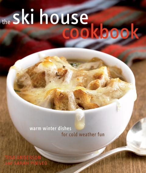 The Ski House Cookbook: Warm Winter Dishes for Cold Weather Fun - FULL INSTANT DOWNLOAD | PDF DOCX EPUB