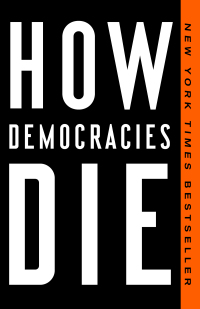 Cover image: How Democracies Die 9781524762940