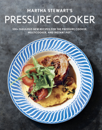 Cover image: Martha Stewart's Pressure Cooker 9781524763350