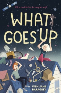 Cover image: What Goes Up 9781524765811