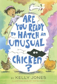 Cover image: Are You Ready to Hatch an Unusual Chicken? 9781524765910