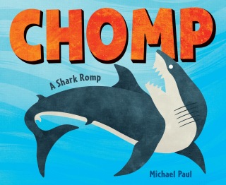 Cover image: Chomp: A Shark Romp 9781524767020