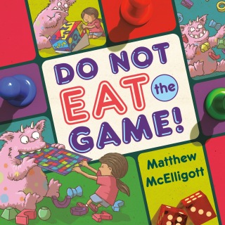 Cover image: Do Not Eat the Game! 9781524767235