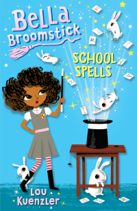 Cover image: Bella Broomstick #2: School Spells 9781524767839