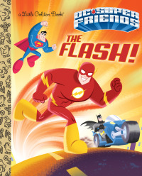 Cover image: The Flash! (DC Super Friends) 9781524768584