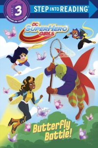 Cover image: Butterfly Battle! (DC Super Hero Girls) 9781524769178