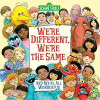 Cover image: We're Different, We're the Same (Sesame Street) 9781524770563