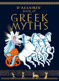Cover image: D'Aulaires Book of Greek Myths 9780440406945