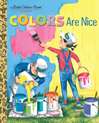 Cover image: Colors Are Nice 9781524771614