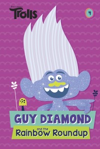 Cover image: Guy Diamond and the Rainbow Roundup (DreamWorks Trolls) 9781524772680