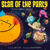 Cover image: Star of the Party: The Solar System Celebrates! 9781524773120