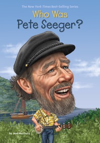 Cover image: Who Was Pete Seeger? 9780448484754