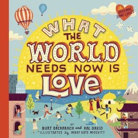 Cover image: What the World Needs Now Is Love 9781524785987