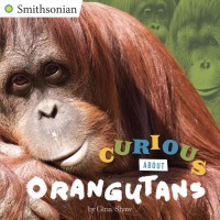 Cover image: Curious About Orangutans 9780515159011