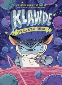 Cover image: Klawde: Evil Alien Warlord Cat #1 9781524787202